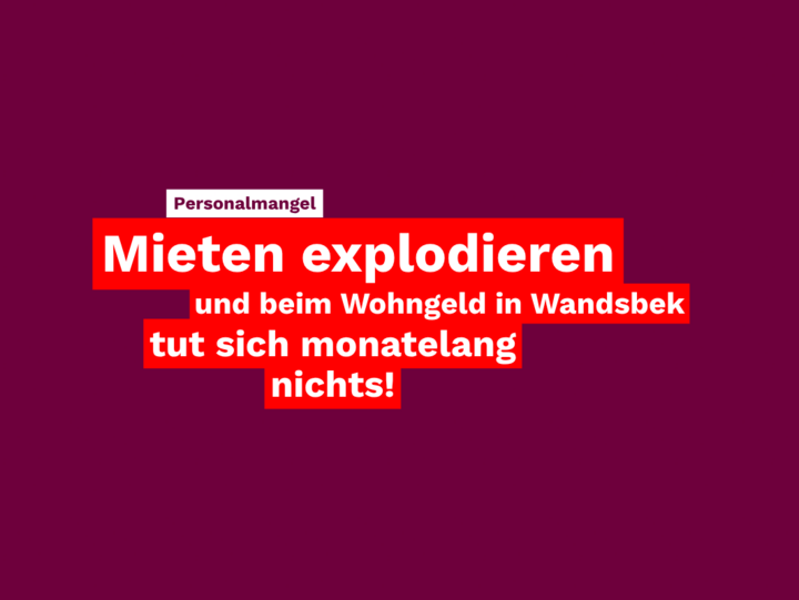 Personalmangel: Mieten explodieren und beim Wohngeld in Wandsbek tut sich monatelang nichts