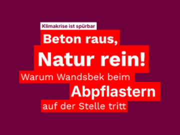 Beton raus, Natur rein