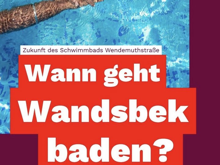 Die Arme einer Schwimmerin im Wasser, mit Aufschrift auf dem Sharepic "Zukunft des Schwimmbads Wendemuthstraße. Wann geht Wandsbek baden?". Logo Linksfraktion Wandsbek.
